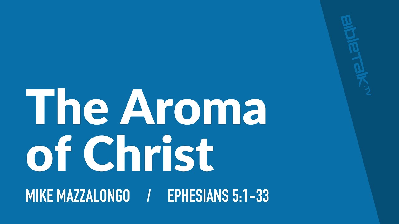 The Aroma of Christ