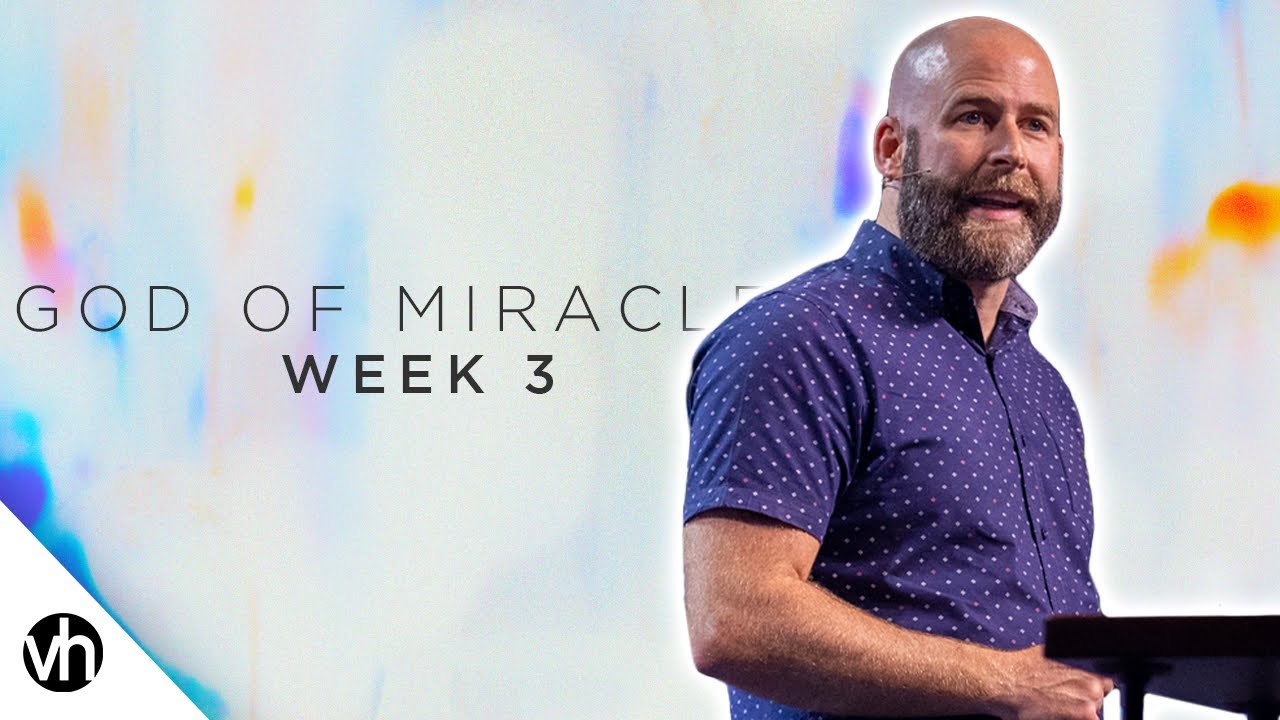 God Of Miracles Week 4