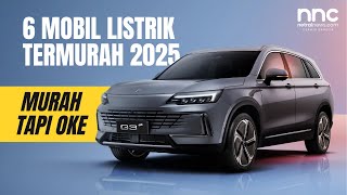 6 MOBIL LISTRIK PALING MURAH TAPI BERKUALITAS 2025