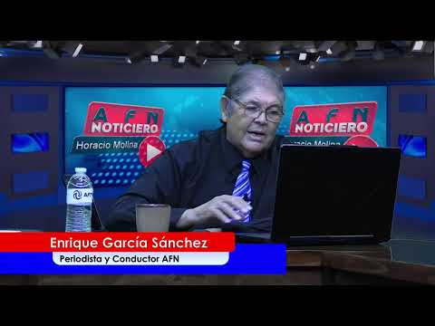 AFN Noticiero Con Enrique García Sánchez "Un Espacio Para Gente Pensante" - 21 de Agosto 2026