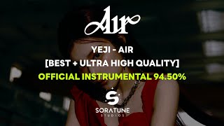 [BEST+UHQ] YEJI - Air (Official Instrumental 94.50%)