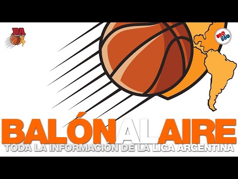 Balón al Aire 🏀 Notas con Enzo RUPCIC y Lucio LONGONI