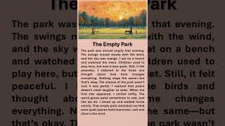 The Empty Park #improveenglish #englishstory #redditstories #positivethinking #empty #park