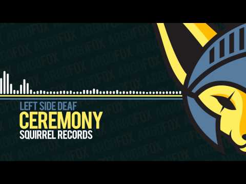 Left Side Deaf - Ceremony [Squirrel Records]