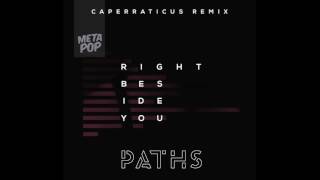 PATHS &#39;Right Beside You&#39; (Caperraticus remix) | PATHS music