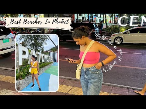 Best Beaches In Phuket - Patong, Kata, Kalim | Police Caught Us *Biggest Scam* Thailand 😧