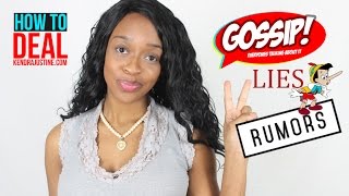 How to Handle Gossip, Lies &amp; Rumors!