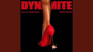 Dynamite (Vice & DJ Spider Remix)