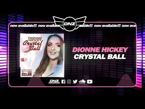 DNZ505 // DIONNE HICKEY - CRYSTAL BALL (Official Video DNZ Records)