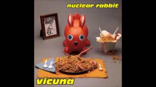 Nuclear Rabbit ‎– Vicuna  (Album, 1997)