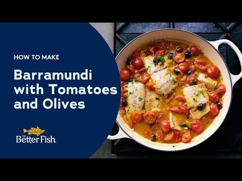 How to Make Barramundi with Tomatoes and Olives with The Better Fish®