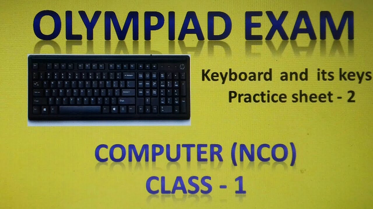 Computer Keyboard worksheet for class 1/NCO  National cyber olympiad  class 1/ CBSC/NCERT/Computer