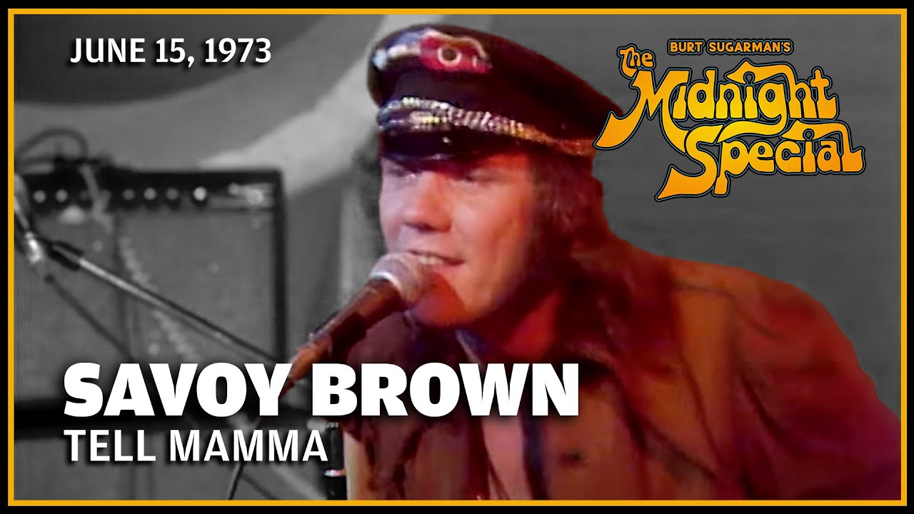 Tell Mamma - Savoy Brown | The Midnight Special - YouTube