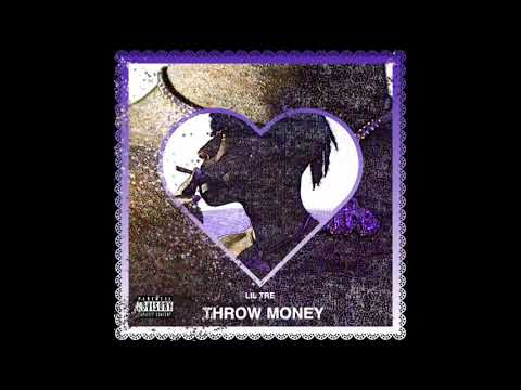 Lil Tre - Throw Money