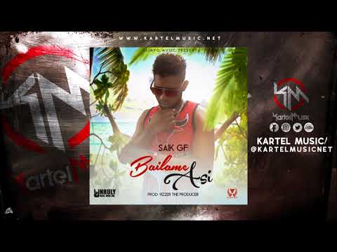 Saik Gf - Bailame Asi | Audio Oficial