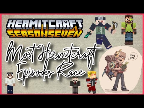 Most Hermitcraft Episodes Race| Hermitcraft Season 7