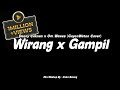 Wirang X Gampil Denny Caknan X Ngatmombilung Cover GuyonWaton Official Mashup