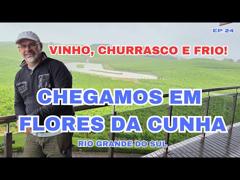 FLORES DA CUNHA - RIO GRANDE DO SUL, VINHO, CHURRASCO E MUITA ALEGRIA.