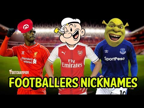 Funny & Best Football Players Nicknames All Of Time - Footchampion Video
