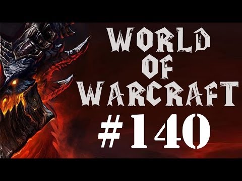 Let's Play World of Warcraft Part 140 - Twilight Endeavours