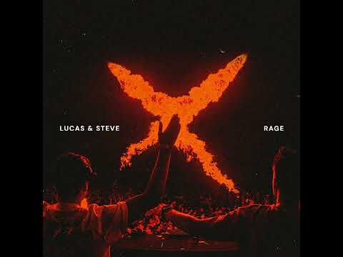 Lucas & Steve - Rage [Audio]