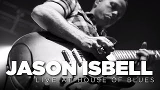 Front Row Boston | Jason Isbell: Live at House of Blues (Full Set)