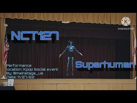 NCT127 - Superhuman cover performance {Mainstage Kpop Social}