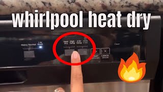 Turn on Whirlpool Heat Dry Setting