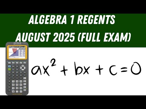 Algebra 1 Regents - August 2025 (Full Exam)