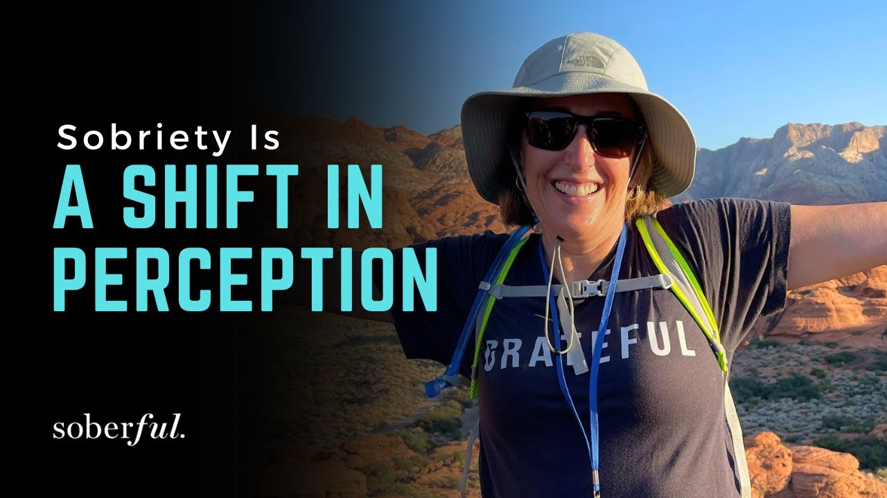 Sobriety Is a Shift in Perception