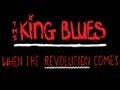 The King Blues - When The Revolution Comes 