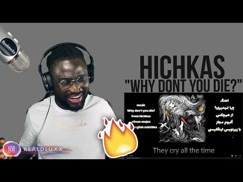 MAD LYRICS! 🇬🇧 UK REACTS TO Hichkas - Why Dont You Die? | IRANIAN/PERSIAN RAP