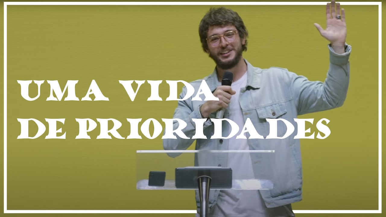 Uma vida de Prioridades - Israel Subirá