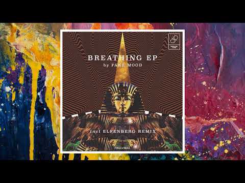 Fake Mood — Breathing (Original Mix)