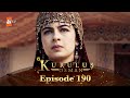 Kurulus Osman Urdu Season 6 Episode 190