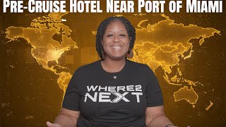 Pre-Cruise Hotel Near Port of Miami | Is The Gale Worth It?