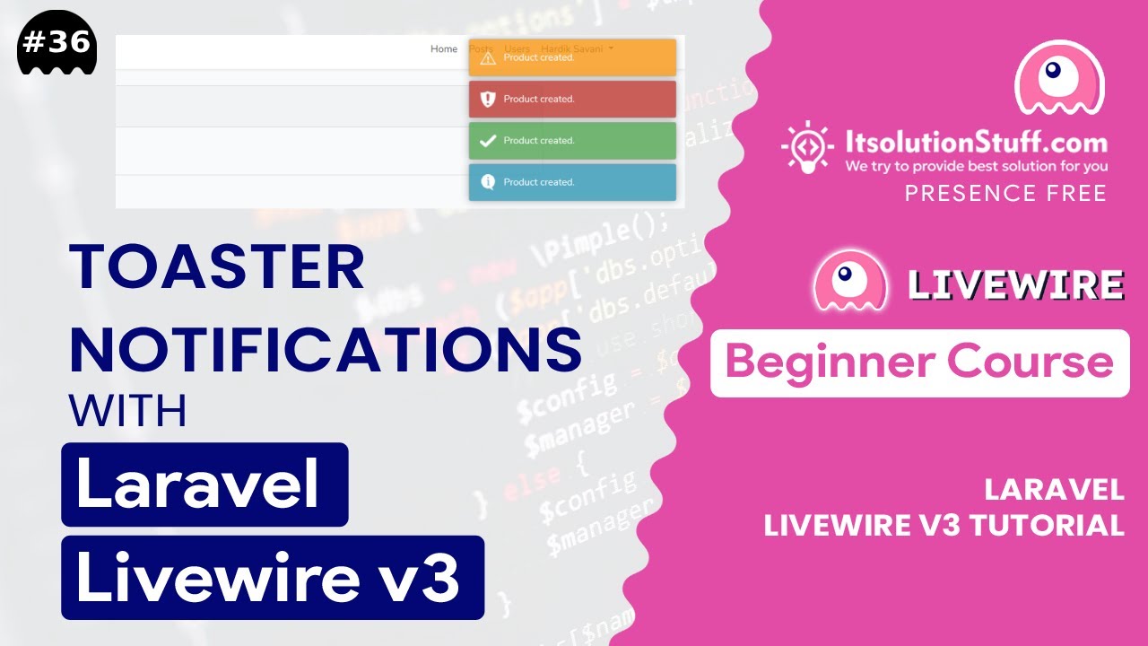 Toaster Notifications with Laravel Livewire 3 | EP 36