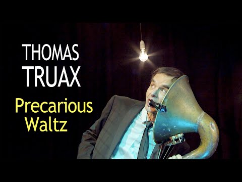 Thomas Truax - Precarious Waltz