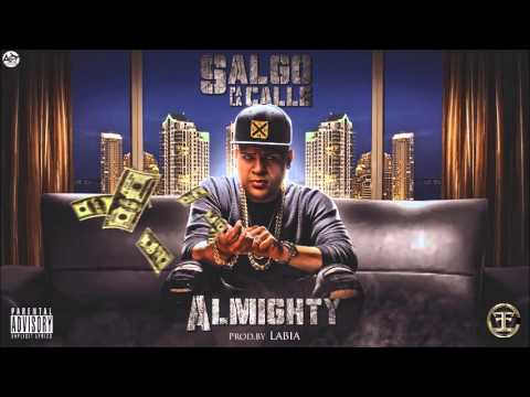 Almighty - Salgo Pa La Calle [Official Audio]