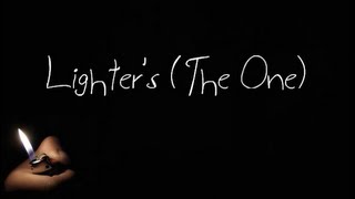 Lighters (The One) - Gabz - Lyrics