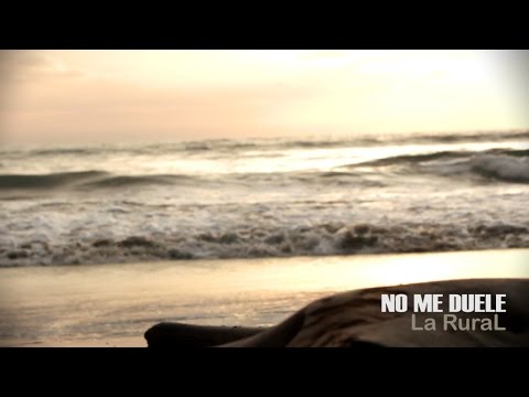 La RuraL - No Me Duele (Video Oficial)