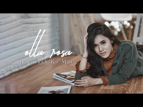 download lagu mp3 mp4 Olla Rosa Haruskah Ku Mati, download mp3 Olla Rosa Haruskah Ku Mati free download mp3, download mp3 Olla Rosa Haruskah Ku Mati