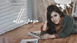 Olla Rosa - Haruskah ku mati (Original Soundtrack Ada Dua Cinta)