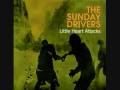 The Sunday Drivers - Little Heart Attacks