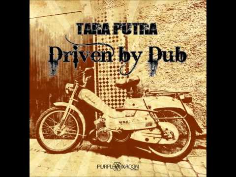 Tara Putra - Driven By Dub [Full Album]