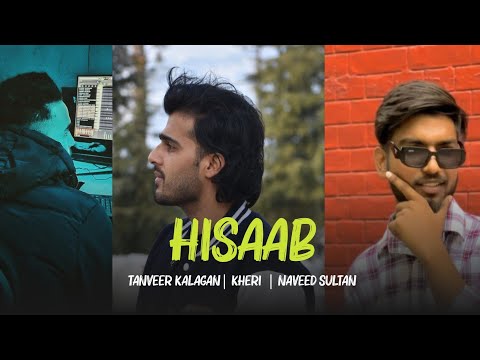 HISAAB (OFFICIAL VIDEO)TANVEER X NAVED SULTAAN FT.KHERI | LATEST PUNJABI SONGS 2024