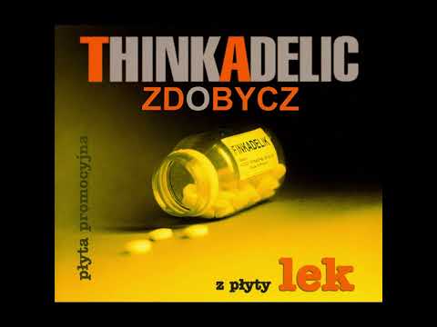Thinkadelic - Zdobycz (Cała Płyta)