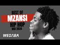 Best Of Mzansi Hip Hop Mix 2024 Dj Webaba