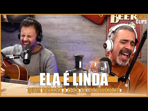 Ela É Linda - Quim Roscas e Zeca Estacionancio