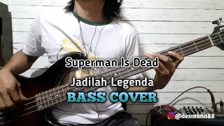 Download lagu Bass COVER || JADILAH LEGENDA - Superman Is Dead mp3